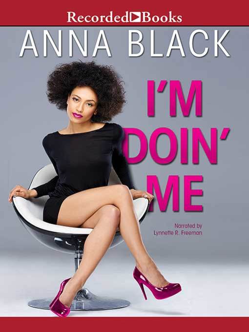 Title details for I'm Doin' Me by Anna Black - Wait list